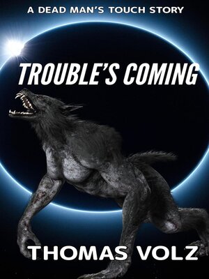 cover image of Trouble's Coming